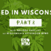 Weed in Wisconsin: Part 2- What scientists know about cannabis