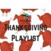 Thanksgiving Day Playlist