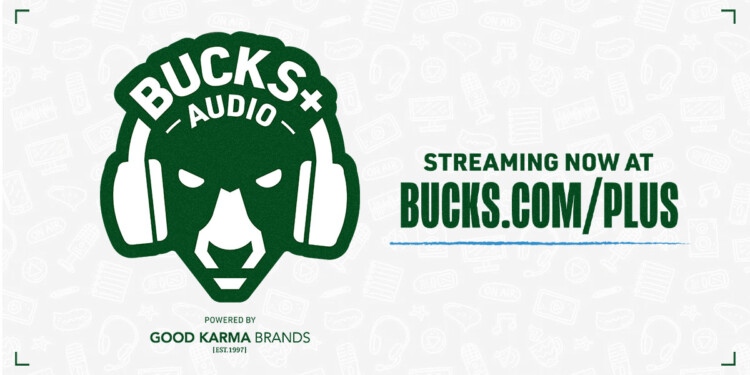 Bucks+ Audio launches with 5 new podcasts, bringing Milwaukee closer to its team than ever