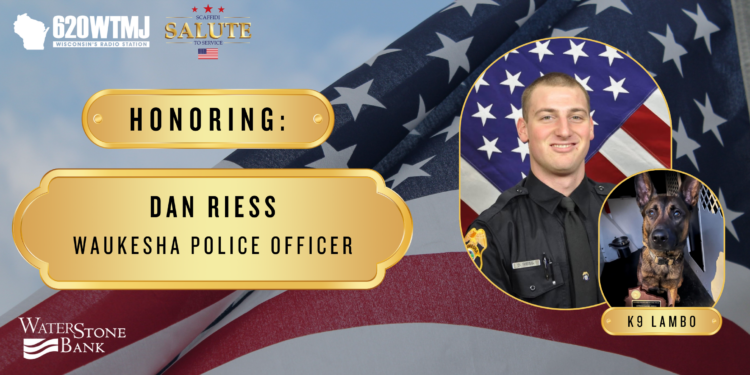Salute to Service — Officer Daniel Riess, Waukesha Police Department