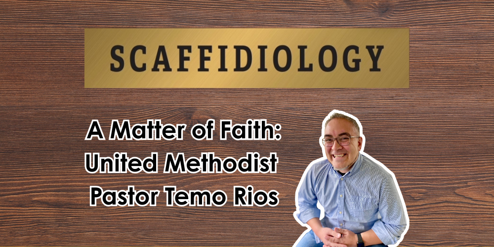 Scaffidiology: A Matter of Faith - Pastor Temo Rios - Ep. 74 - WTMJ