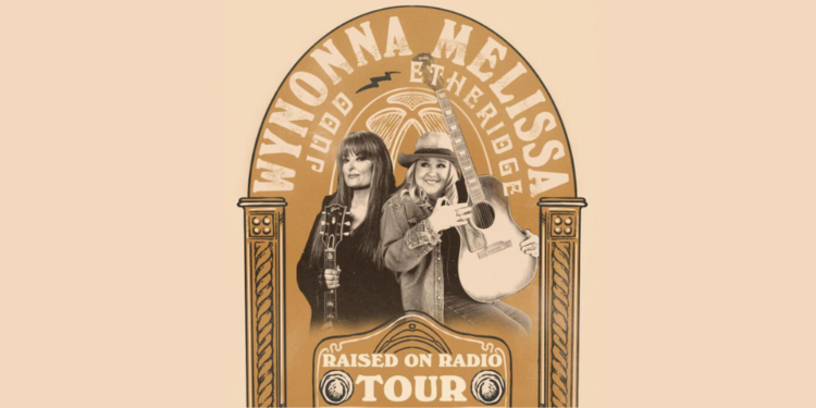Wynonna Judd and Melissa Ethridge - Raised on the Road Tour 2026