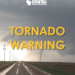 TORNADO WARNING