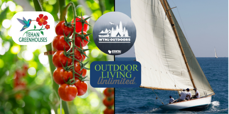 WTMJ Outdoors: Put on your sailing shoes and gardening gloves - WTMJ