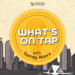 What’s On Tap with Sandy Maxx
