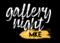 Summer Gallery Night MKE 2026 Preview, Donald Baumgartner Tribute & the Mayor of the Champagne of Beers