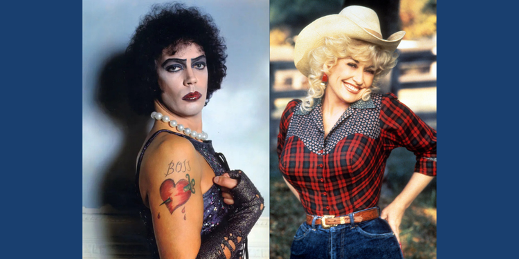 Remembering Dolly Parton and Tim Curry