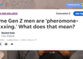 Gen Z’s ‘Pheromone Maxxing’ trend
