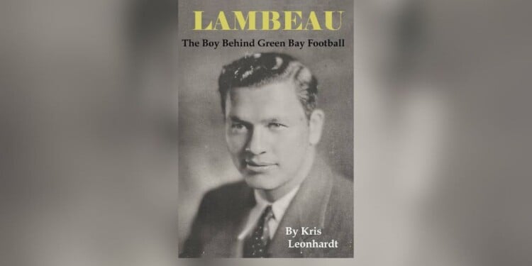 How Curly Lambeau built the Green Bay Packers